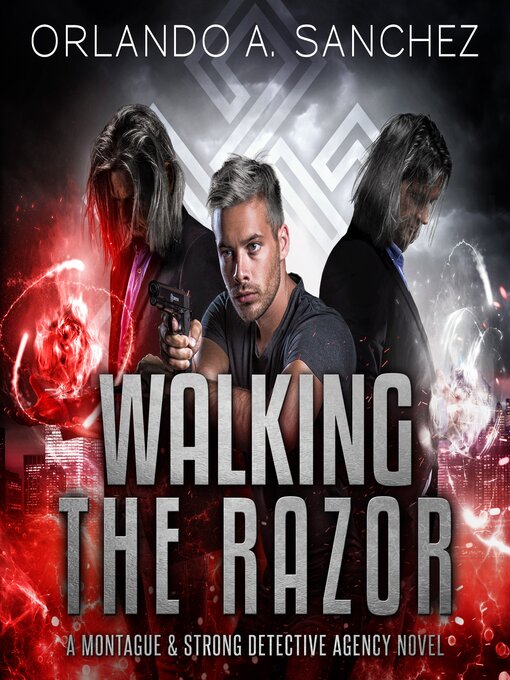 Title details for Walking the Razor by Orlando A Sanchez - Available